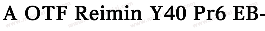 A OTF Reimin Y40 Pr6 EB字体转换